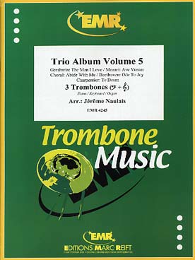 Illustration de TRIO ALBUM pour 3 trombones et piano percussions ad lib. (tr. Naulais) - Vol. 5 : Mozart, Gershwin, Abide with me, Charpentier et Beethoven
