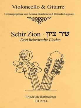 Illustration de SCHIR ZION : 3 chants hébraïques (tr. Burstein/legnani)