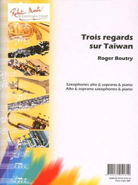 Illustration de Trois regards sur Taïwan pour saxophone alto et soprano et piano