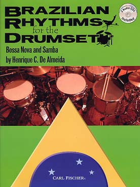 Illustration de Brazilian rhythms for the drumset avec 2 CD d'écoute : bossa-nova et samba