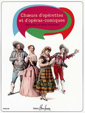Illustration de CHŒURS D'OPERETTES ET D'OPERAS COMIQUES