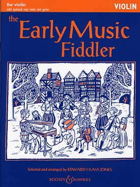 Illustration de The EARLY MUSIC FIDDLER, arr. Huws Jones avec 2e partie de violon facile ad lib. (sans CD) - version sans accompagnement piano