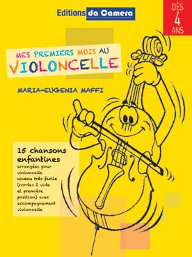 Illustration de Mes Premiers mois au violoncelle : 15 chansons enfantines, arrangement très facile dès 4 ans, avec accompagnement violoncelle -  Vol. 1