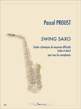 Illustration de Swing saxo, études rythmiques de moyenne difficulté (solos et duos) pour tous les saxophones