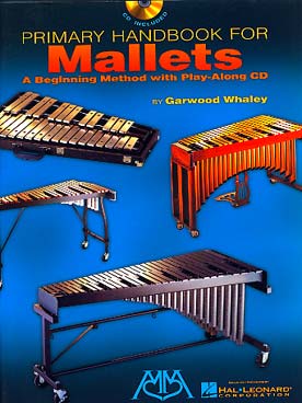 Illustration de Primary handbook for mallets avec support audio : a beginning method