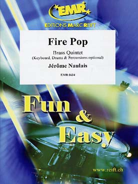 Illustration de FIRE POP, tr. Naulais pour quintette de cuivres, piano, percussions