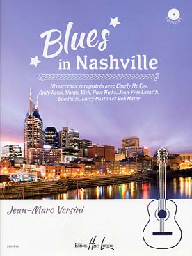 Illustration de Blues in Nashville : 10 morceaux avec CD enregistré par les plus grands musiciens de Nashville sous la direction de l'harmoniciste Charlie McCoy