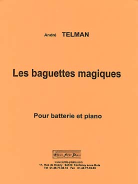 Illustration de Les Baguettes magiques pour batterie et piano