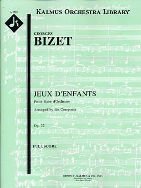 Illustration de Jeux d'enfants op. 22, petite suite d'orchestre, orchestration de Bizet (2d1, 2, 2, 2 - 4, 2, 0, 0, timp, perc,  cordes)