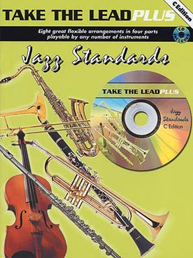 Illustration de TAKE THE LEAD PLUS : arrangements de thèmes célèbres pour instruments en do pour ensemble flexible - Jazz standards