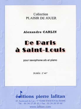 Illustration de De Paris à Saint-Louis pour saxophone si b et piano