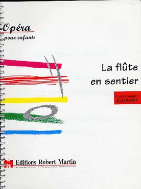 Illustration de La Flûte en sentier, opéra pour une classe de flûte - Conducteur