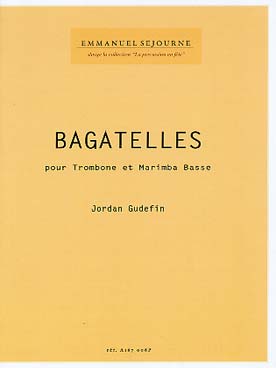 Illustration de Bagatelles pour trombone et marimba basse
