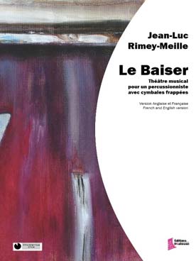 Illustration de Le Baiser pour un percussioniste avec cymbales frappées