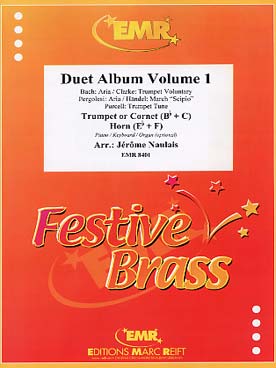 Illustration de DUET ALBUM (tr. Naulais) pour trompette ou cornet et cor en fa ou en mi b avec piano/orgue ad lib. - Vol. 1 : Bach, Clarke, Pergolese, Haendel et Purcell