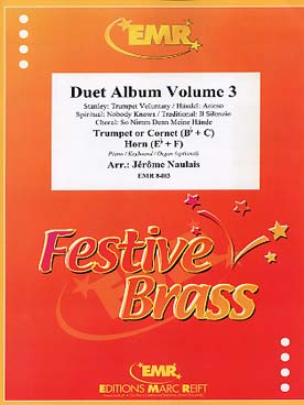 Illustration de DUET ALBUM (tr. Naulais) pour trompette ou cornet et cor en fa ou en mi b avec piano/orgue ad lib. - Vol. 3 : Stanley, Haendel... 