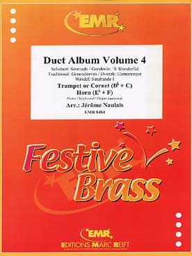 Illustration de DUET ALBUM (tr. Naulais) pour trompette ou cornet et cor en fa ou en mi b avec piano/orgue ad lib. - Vol. 4 : Schubert, Gershwin, Dvorak, Haendel...