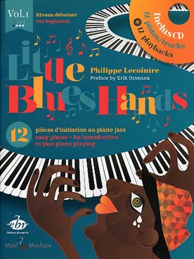 Illustration de Little blues hands - Vol. 1 : 12 pièces d'initiation au piano jazz, niveau débutant, avec CD écoute et play-along
