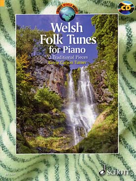 Illustration de WELSH FOLK TUNES : 32 airs traditionnels gallois (tr. Carson Turner) avec CD d'écoute