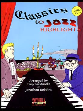 Illustration de CLASSICS TO JAZZ HIGHLIGHTS avec CD d'écoute