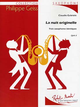 Illustration de La Nuit originelle pour 3 saxophones identiques