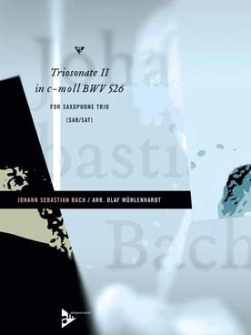 Illustration de Triosonate N° 2 en do m BWV 526 pour 3 saxophones (SAB/SAT) et violoncelle ad lib. (tr. Mühlenhardt)