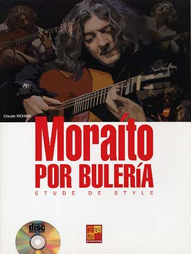 Illustration de Moraito por buleria : falsetas pour une ou deux guitares avec CD
