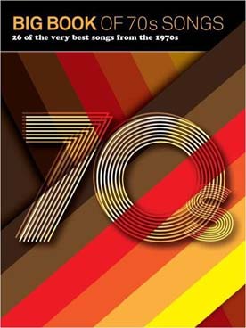 Illustration de THE BIG BOOK OF 70'S SONGS (P/V/G)