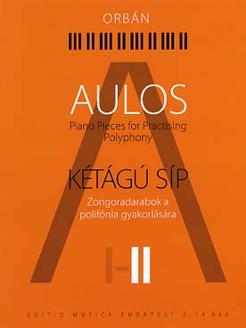 Illustration de Aulos, pièces pour la pratique de la polyphonie (pianistes avancés) - Aulos II  