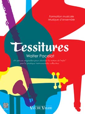 Illustration de Tessitures : 61 pièces originales pour aborder la notion de style par la pratique instrumentale collective 