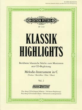 Illustration de KLASSIK HIGHLIGHTS : 15 pièces classiques célèbres pour instruments en ut avec CD d'accompagnement - Vol. 2