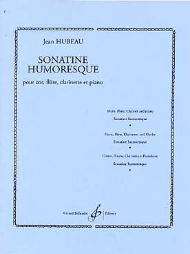 Illustration de Sonatine humoresque pour quatuor (cor, flûte, clarinette et piano)