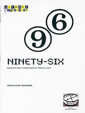 Illustration de Ninety-six pour quintette de 4 percussions et timbales solo