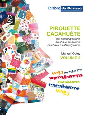 Illustration de Pirouette cacahuète - Vol. 3 : 6 chansons-racines à 2 voix a cappella