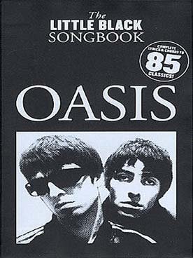 Illustration de The LITTLE BLACK SONGBOOK (paroles et accords) - Oasis : 85 chansons