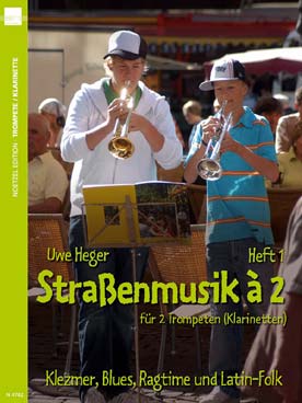 Illustration de Strassenmusik à 2 pour 2 clarinettes ou 2 trompettes - Vol. 1 : Klezmer, blues, ragtime and latin-folk