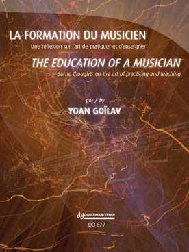Illustration de La Formation du musicien, une réflexion sur l'art de pratiquer et d'enseigner (français/anglais)
