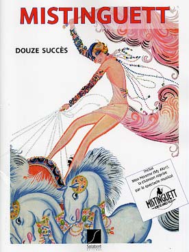 Illustration de 12 Succès de Mistinguett (spectacle  musical)