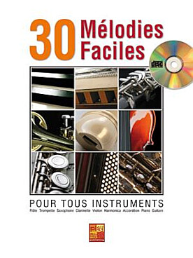 Illustration de 30 Mélodies faciles pour tous instruments (parties en ut, si b et mi b) avec CD play-along