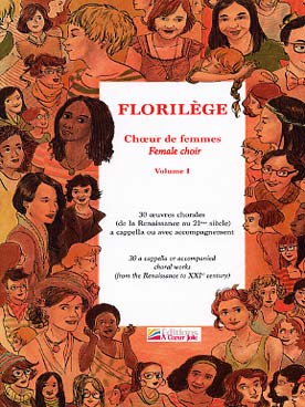 Illustration de Florilège chœur de femmes - Vol. 1