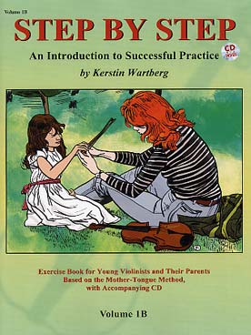 Illustration de STEP BY STEP avec CD (sél. Wartberg) en anglais, espagnol, français - Vol. 1 B : introduction to successful practice for violin