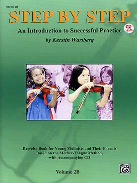 Illustration de STEP BY STEP avec CD (sél. Wartberg) en anglais - Vol. 2 B : introduction to successful practice for violin
