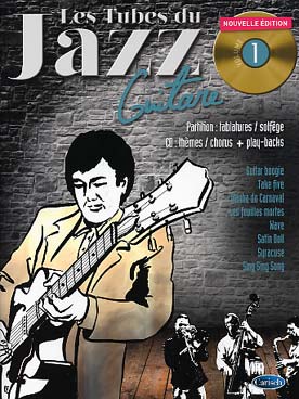 Illustration de Les TUBES DU JAZZ : solfège et tablature - Vol. 1