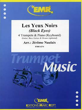 Illustration de Les Yeux noirs (tr. Naulais) pour 4 trompettes, piano et section rythmique