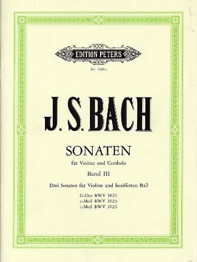 Illustration de 6 Sonates pour violon et clavecin - éd. Peters Vol. 3 : BWV 1021-1023