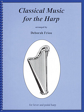 Illustration de CLASSICAL MUSIC FOR THE HARP (tr. Friou)