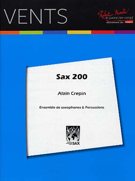 Illustration de Sax 200 pour 15 saxophones et percussions