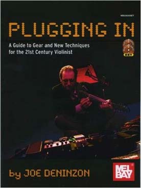 Illustration de Plugging in : extended techniques for the 21st Century violinist avec CD + DVD
