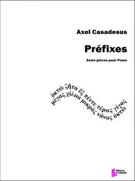 Illustration de Préfixes, 16 pièces pour piano