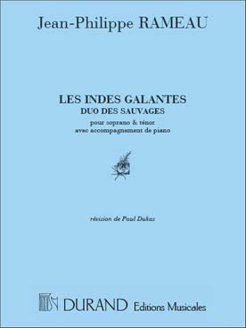 Illustration de Les Indes galantes, Duo des sauvages pour soprano et ténor avec acc. de piano
